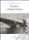 Il ponte a Santa Trinita libro