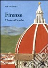 Firenze. Il fascino dell'accaduto libro