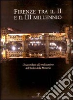 Firenze tra il II e il III millennio. Un contributo alla realizzazione dell'Atelier della Memoria libro