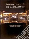 Firenze tra il II e il III millennio. Un contributo alla realizzazione dell'Atelier della Memoria libro di Barbieri E. (cur.)