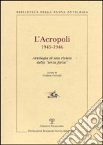 L'Acropoli 1945-1946. Antologia di una rivista della «terza forza» libro