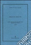 Moderni e antichi. Quaderni del Centro di studi sul classicismo diretti da Roberto Cardini (2003). Vol. 1 libro di Cardini R. (cur.)