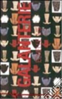Galanterie. Echelle 1/5. Défilé Haute Couture. Maurizio Galante collection printemps-été 2004. Ediz. italiana, inglese e francese libro