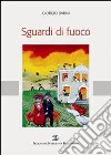 Sguardi di fuoco libro