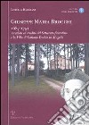 Giuseppe Maria Brocchi 1687-1751 sacerdote ed erudito del Settecento fiorentino e la villa di Lutiano Vecchio in Mugello libro