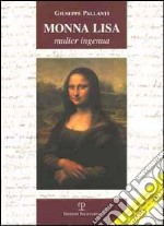 Monna Lisa. Mulier ingenua libro