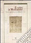 Il vetro a Montaione. Vicende e personaggi dal XVIII al XX secolo libro