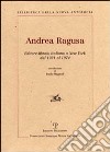 Andrea Ragusa. Editore-libraio italiano a New York dal 1931 al 1974 libro