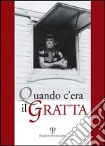 Quando c'era il Gratta libro