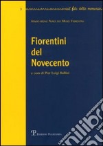 Fiorentini del Novecento. Vol. 3 libro