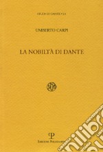 La nobiltà di Dante libro