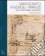 San Donato a Novoli, Firenze. Vol. 1: Da area industriale a centralità urbana libro