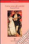 Come sono gli uomini. Una storia d'amore libro di Martinelli Stefano