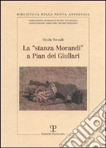 La «stanza Morandi» a Pian dei Giullari libro