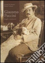 Giacomo Puccini. Luoghi e sentimenti