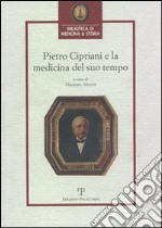 Pietro Cipriani e la medicina del suo tempo libro