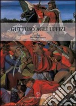 Guttuso agli Uffizi. Il Risorgimento di San Pier Scheraggio libro