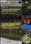 Flora spontanea delle Cascine. Un parco sul fiume. Ediz. italiana e francese libro di Mosti Stefano