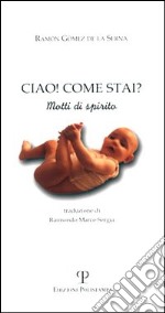 Ciao! Come stai? Motti di spirito libro