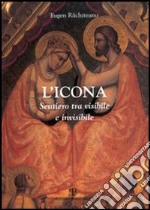 L'icona. Sentiero tra visibile e invisibile