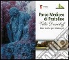 Parco Mediceo di Pratolino. Villa Demidoff. Una storia per immagini libro