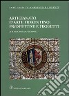 Artigianato d'arte fiorentino: prospettive e progetti. Atti del Convegno (Firenze, 20 maggio 2004) libro