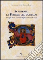 Scarperia: la Firenze del contado. Immagini di vita quotidiana dagli statuti del XV secolo