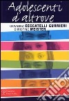 Adolescenti d'altrove. Ritratti fotografici di Adriano Bartolozzi libro