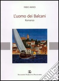 L'uomo dei Balcani