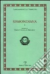 Sismondiana. Vol. 1 libro di Pagliai L. (cur.)