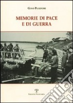 Memorie di pace e di guerra libro