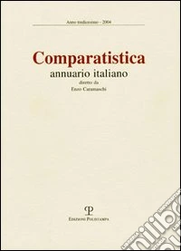 Comparatistica. Annuario italiano 2004 libro