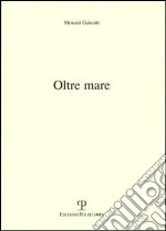 Oltre mare libro