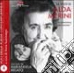 La voce di Alda Merini. La dismisura dell'anima. Audiolibro. CD Audio libro