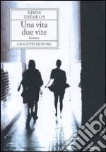 Una vita, due vite libro