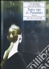 Sette ore in paradiso libro