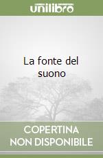 La fonte del suono libro