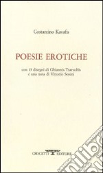 Poesie erotiche. Testo greco a fronte libro