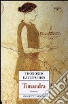 Timandra libro di Kallifatidis Thòdoros