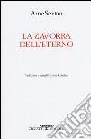 La zavorra dell'eterno. Testo inglese a fronte libro