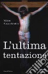 L'ultima tentazione libro