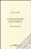 Lo splendore del tempio. Poesie d'amore. Testo inglese a fronte libro di Duffy Carol Ann