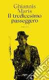 Il tredicesimo passeggero libro di Maris Yannis