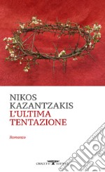 L'ultima tentazione libro