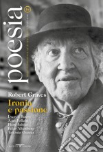 Poesia. Rivista internazionale di cultura poetica. Nuova serie. Vol. 16: Robert Graves. Ironia e passione libro