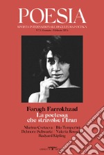 Poesia. Rivista internazionale di cultura poetica. Nuova serie. Vol. 23: Forugh Farrokhzad. La poetessa che stravolse l'Iran libro