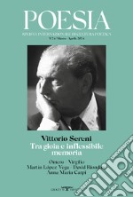 Poesia. Rivista internazionale di cultura poetica. Nuova serie. Vol. 24: Vittorio Sereni. Tra gioia e inflessibile memoria libro