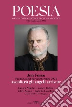 Poesia. Rivista internazionale di cultura poetica. Nuova serie. Vol. 26: Jon Fosse. Premio Nobel per la letteratura 2023. Ascolterò gli angeli arrivare libro