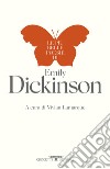 Le più belle poesie di Emily Dickinson libro