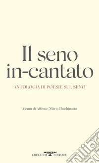 Il seno in-cantato libro